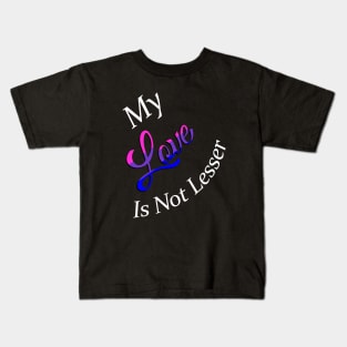 No Lesser Love Kids T-Shirt